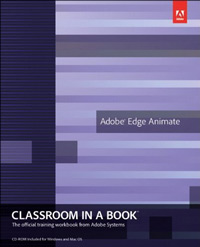 Adobe Edge Animate: Classroom in a Book