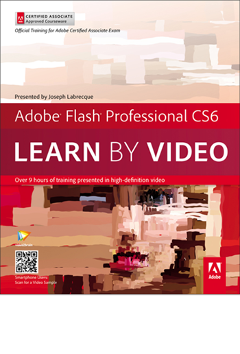 Adobe Flash Professional CS6: Learn by Video