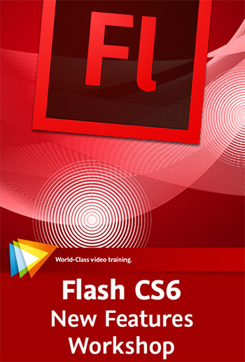 Adobe Flash Professional CS6: New Features Workshop